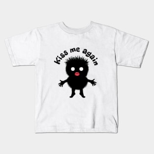 Kiss me again Kids T-Shirt